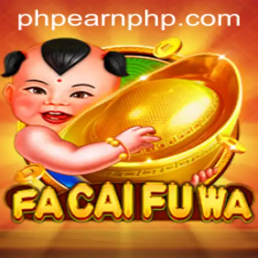 Discover the Fun and Fortune in FaCaiFuWa: An Exciting Strategy Game